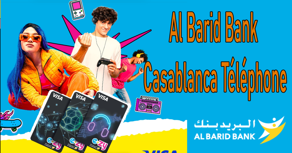 Al Barid Bank Casablanca Téléphone
