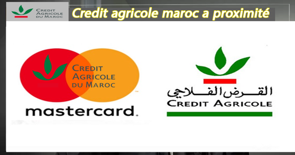 Credit Agricole Maroc a Proximité