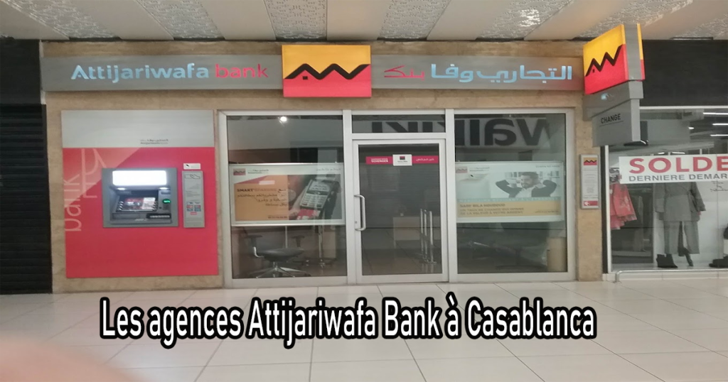 Attijariwafa Bank à proximité Toutes les infos en un clic