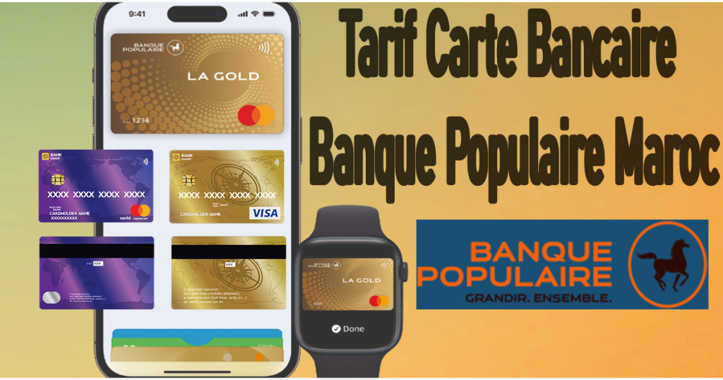 Tarif Carte Bancaire Banque Populaire Maroc